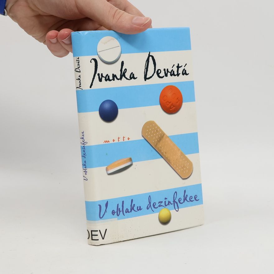 Ivanka Devátá V oblaku dezinfekce
