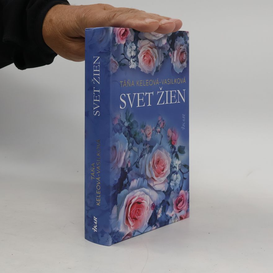 Táňa Keleová-Vasilková Svet žien