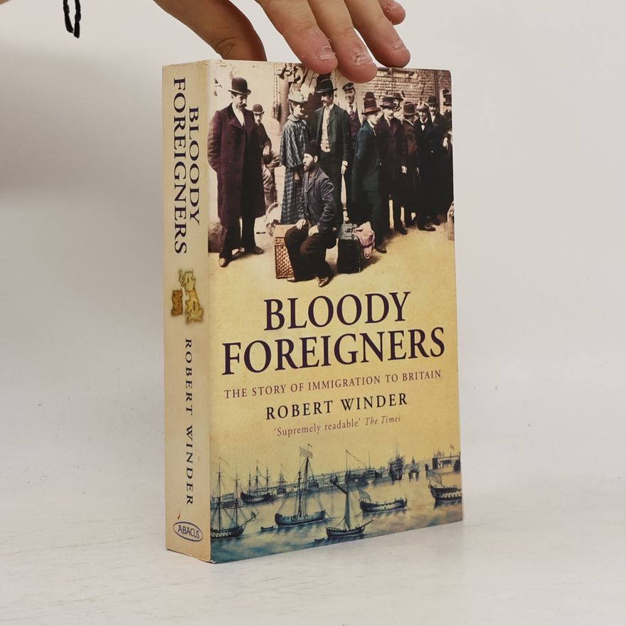 Robert Winder Bloody Foreigners