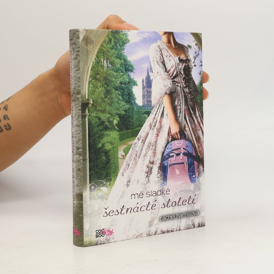 Rachel Harris Mé sladké šestnácté století