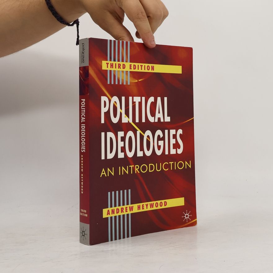 adrew heywood Political Ideologies