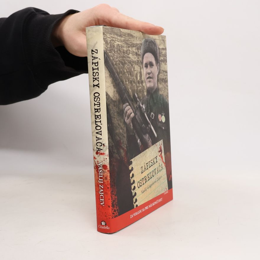 Vasilij Grigorjevič Zajcev Zápisky ostreľovača