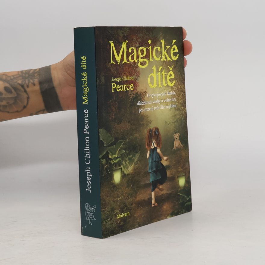 joseph Chilton Pearce Magické dítě