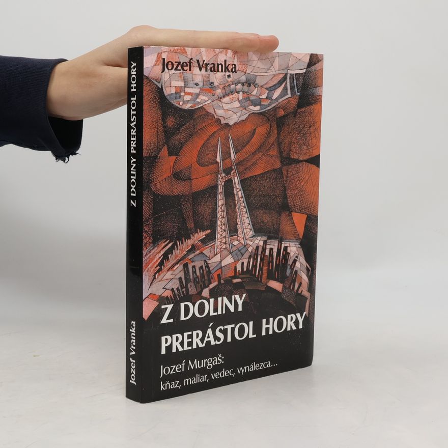 Jozef Vranka Z doliny prerástol hory