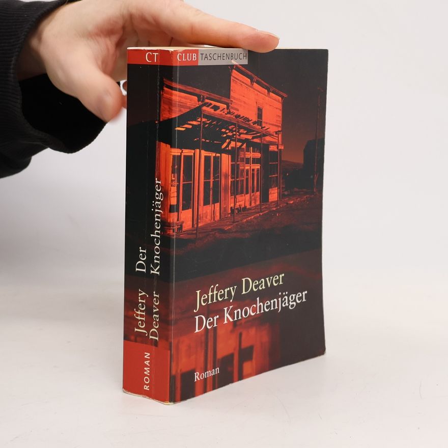Jeffery Deaver Der Knochenjäger