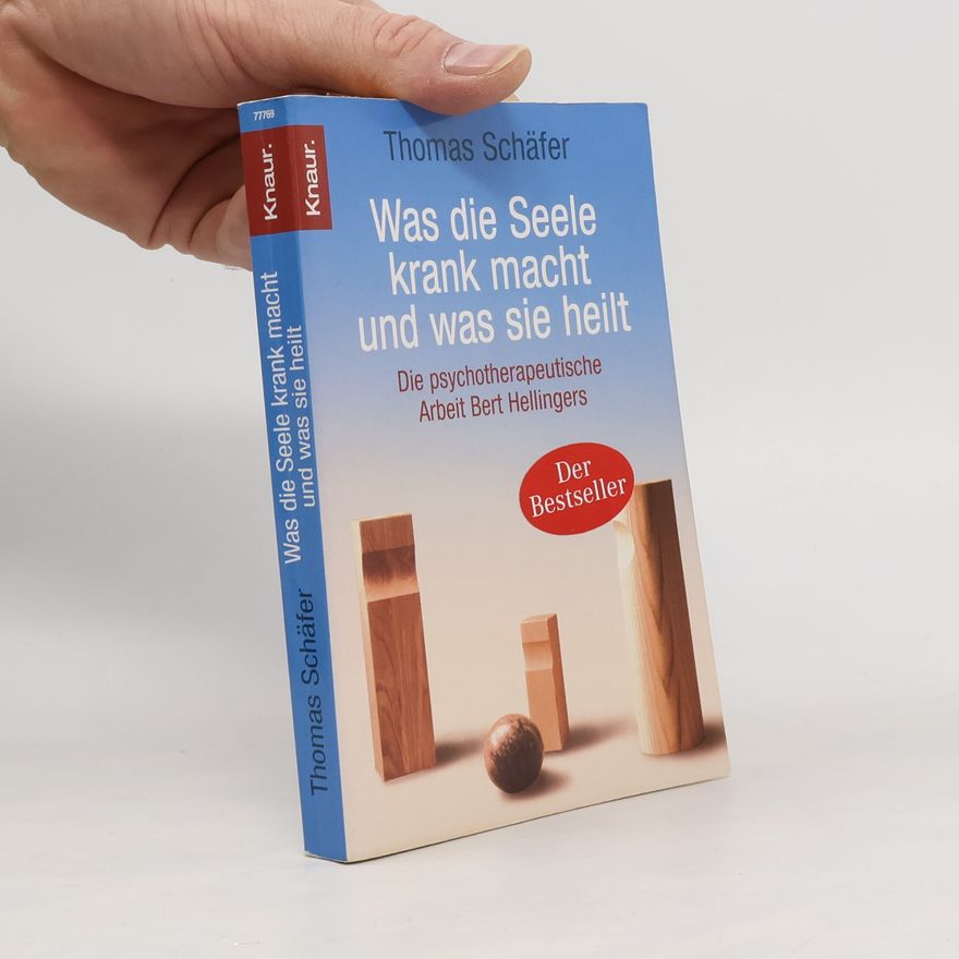 Thomas Schäfer Was die Seele krank macht und was sie heilt