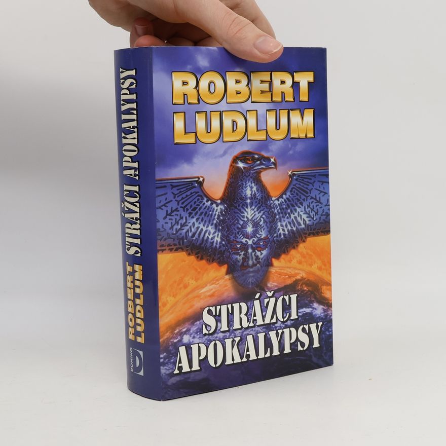 Robert Ludlum Strážci apokalypsy