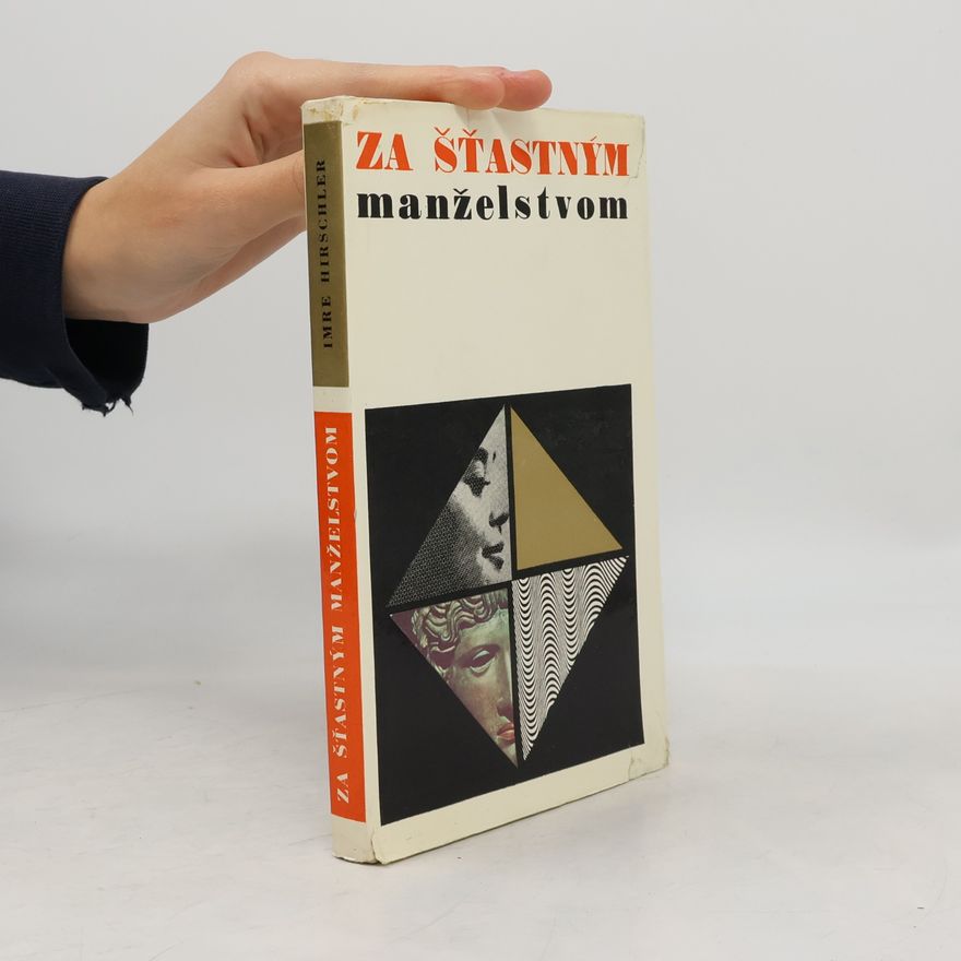 Imre Hirschler Za šťastným manželstvom