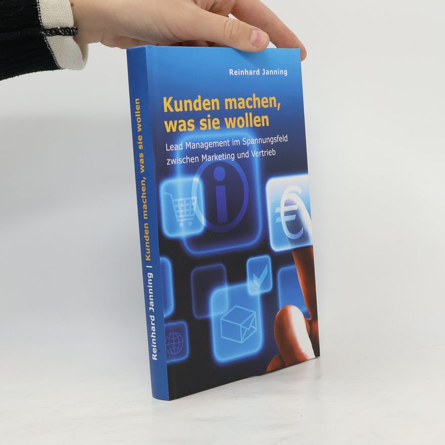 Reinhard Janning Kunden machen, was sie wollen