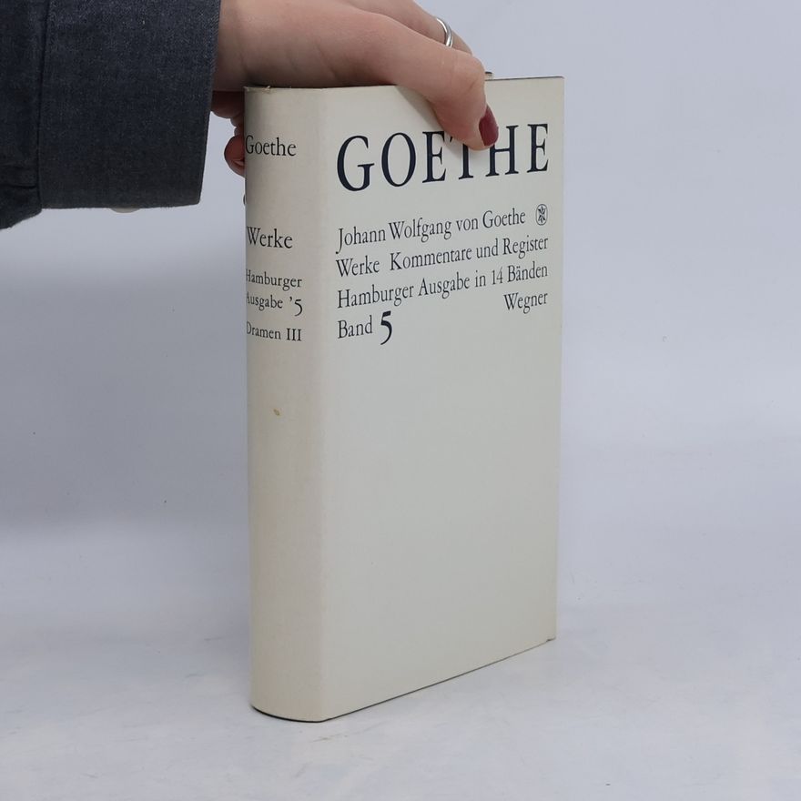 Johann Wolfgang von Goethe Goethes Werke V