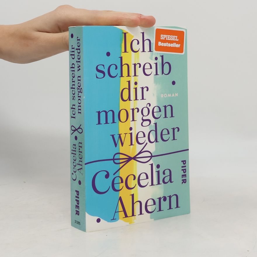 Cecelia Ahern Ich schreib dir morgen wieder