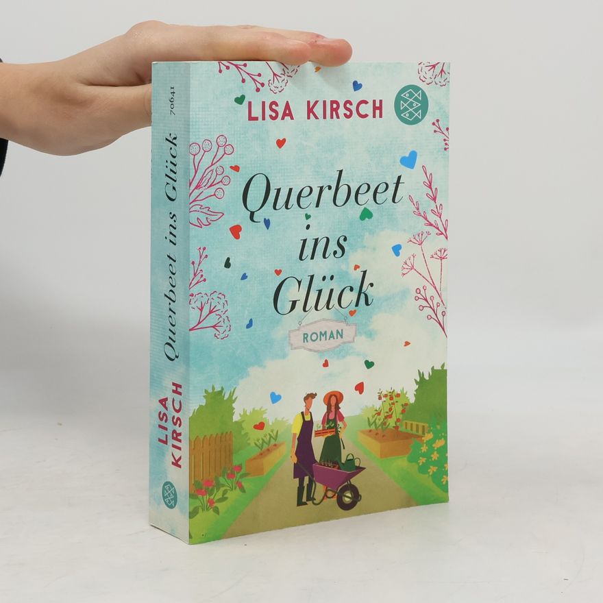 Lisa Kirsch Querbeet ins Glück