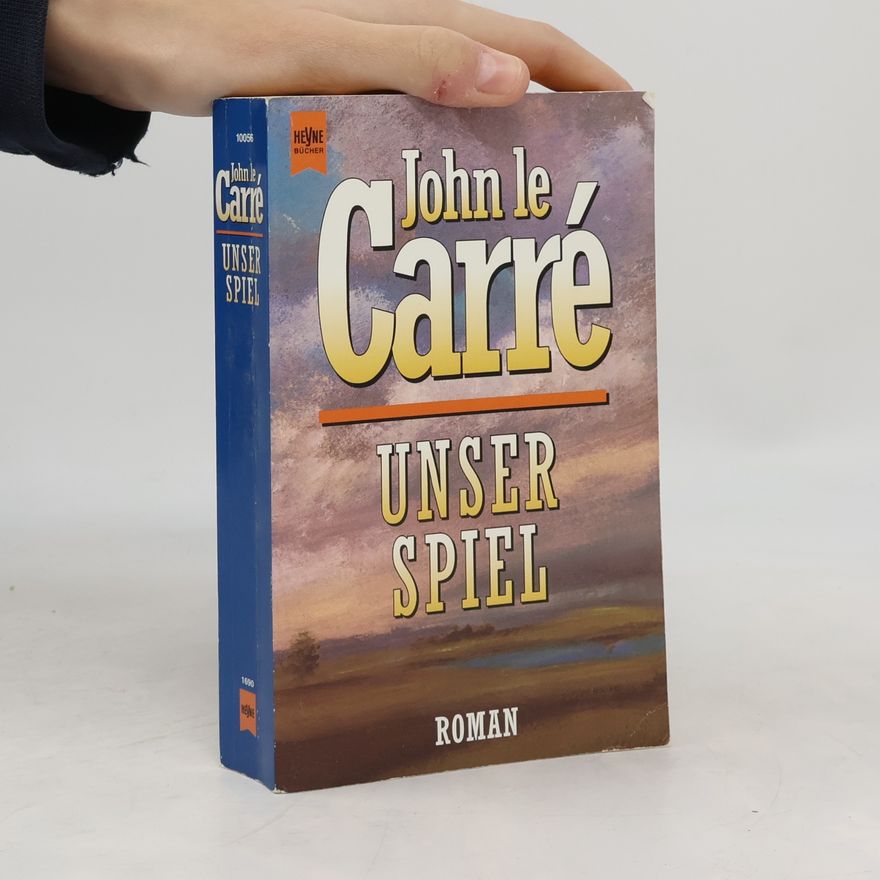 John le Carré Unser Spiel