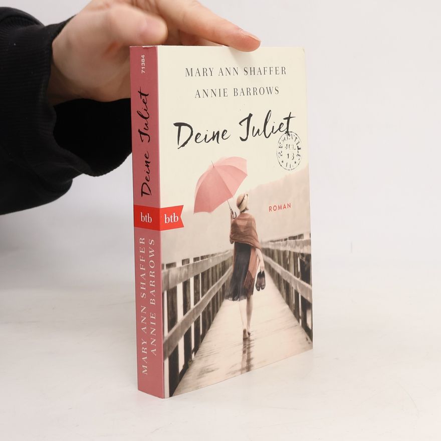 Mary Ann Shaffer Deine Juliet