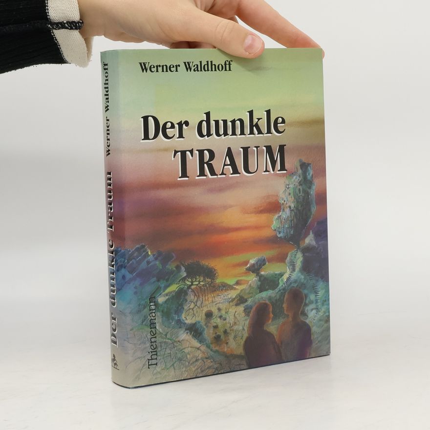 Werner Waldhoff Der dunkle Traum