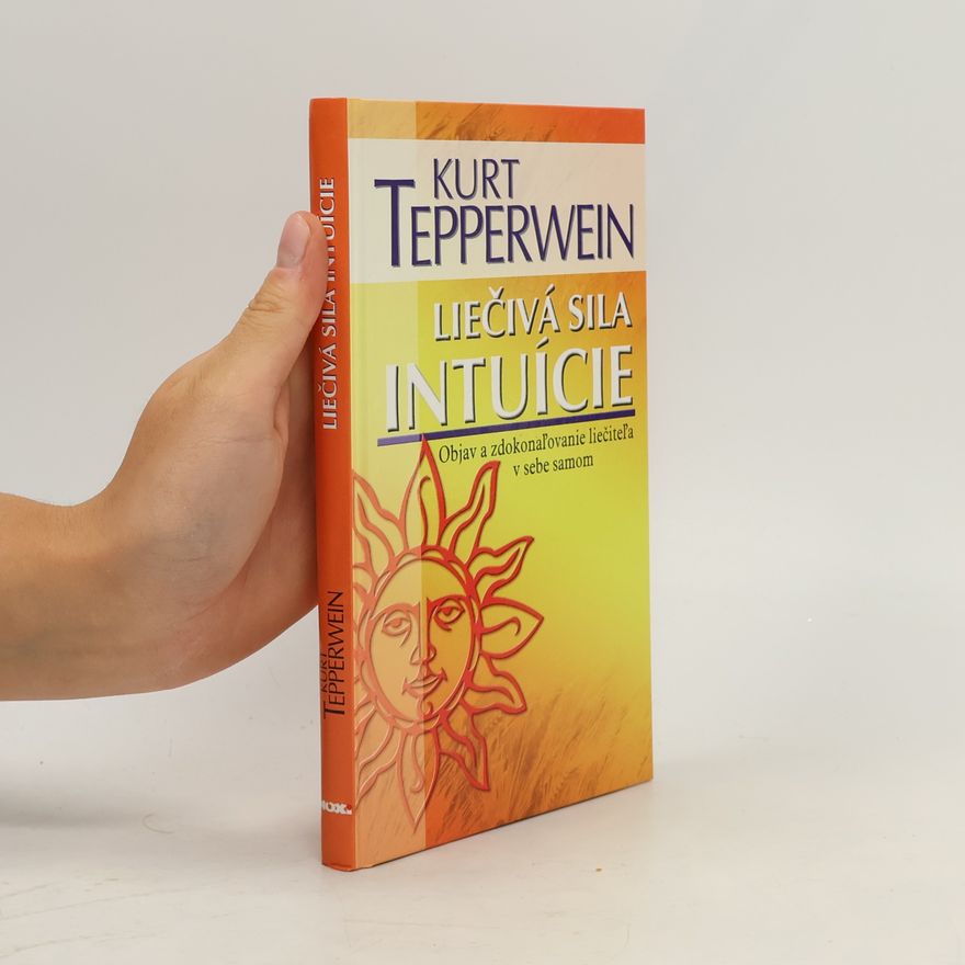 Kurt Tepperwein Liečivá sila intuície