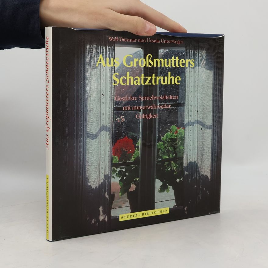 Ursula Unterweger Aus Großmutters Schatztruhe