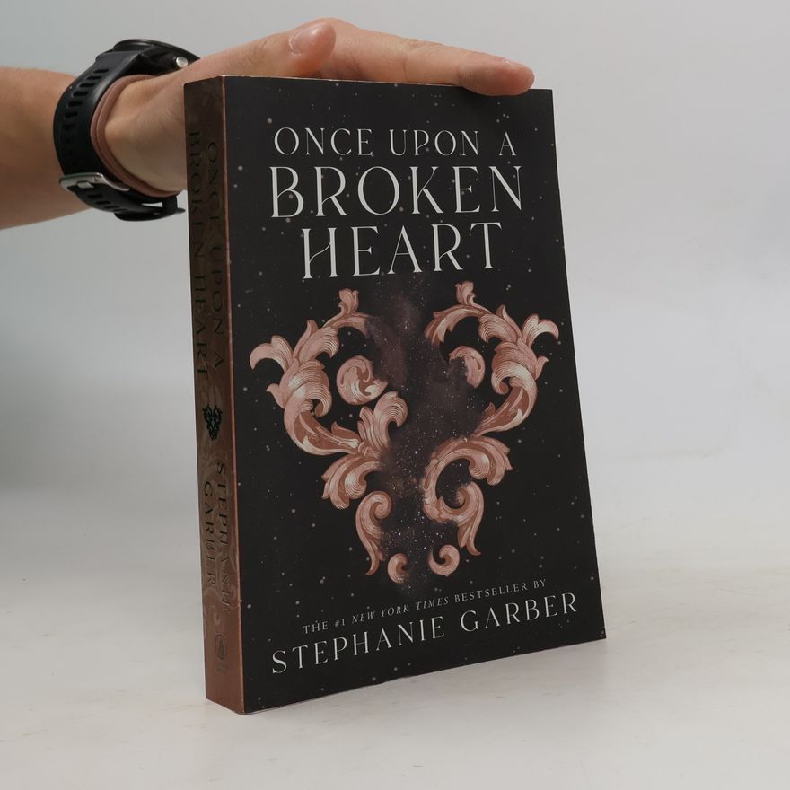 Stephanie Garber Once Upon a Broken Heart