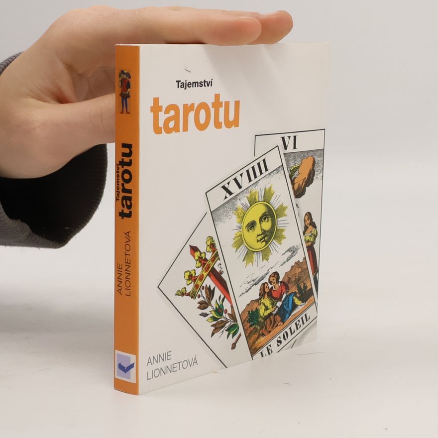 Annie Lionnet Tajemství tarotu