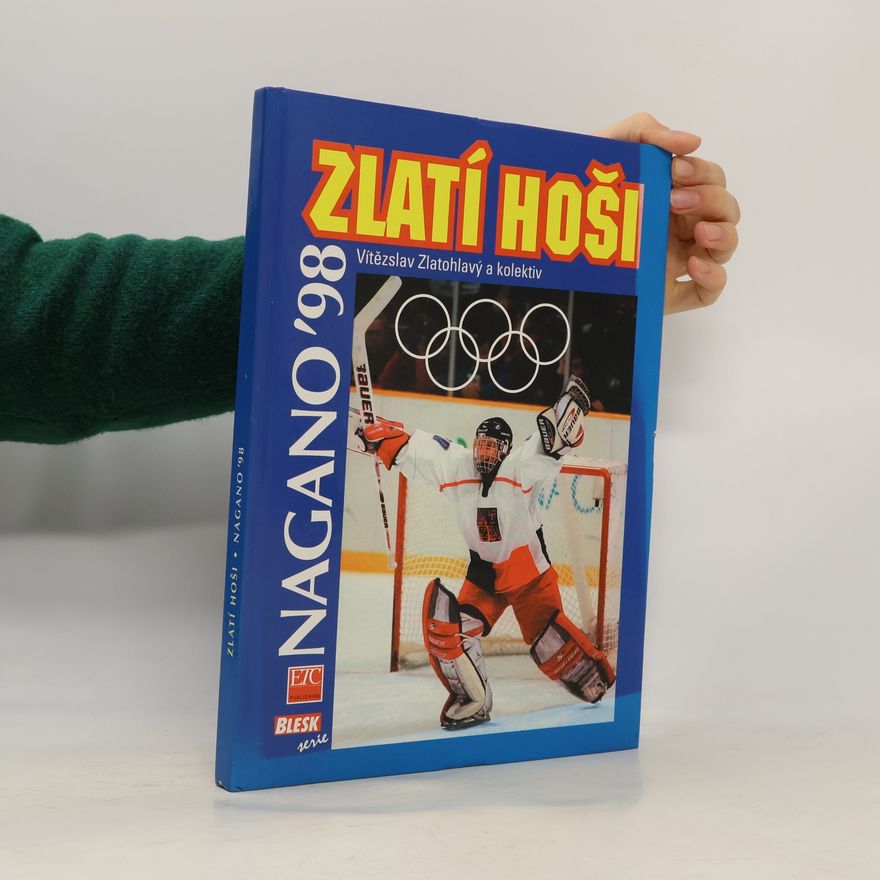 Vítězslav Zlatohlavý Zlatí hoši : Nagano '98