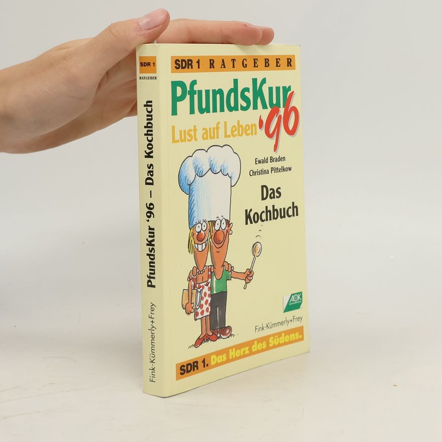 Christina Pittelkow PfundsKur. Lust auf Leben. 96. Das Kochbuch.
