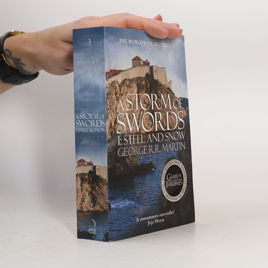 George R. R. Martin A Storm of Swords 1: Steel and Snow