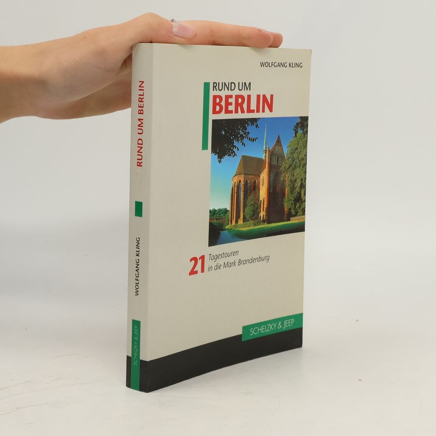Wolfgang Kling Rund um Berlin