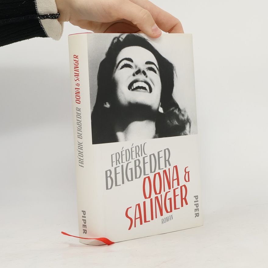 Frédéric Beigbeder Oona & Salinger