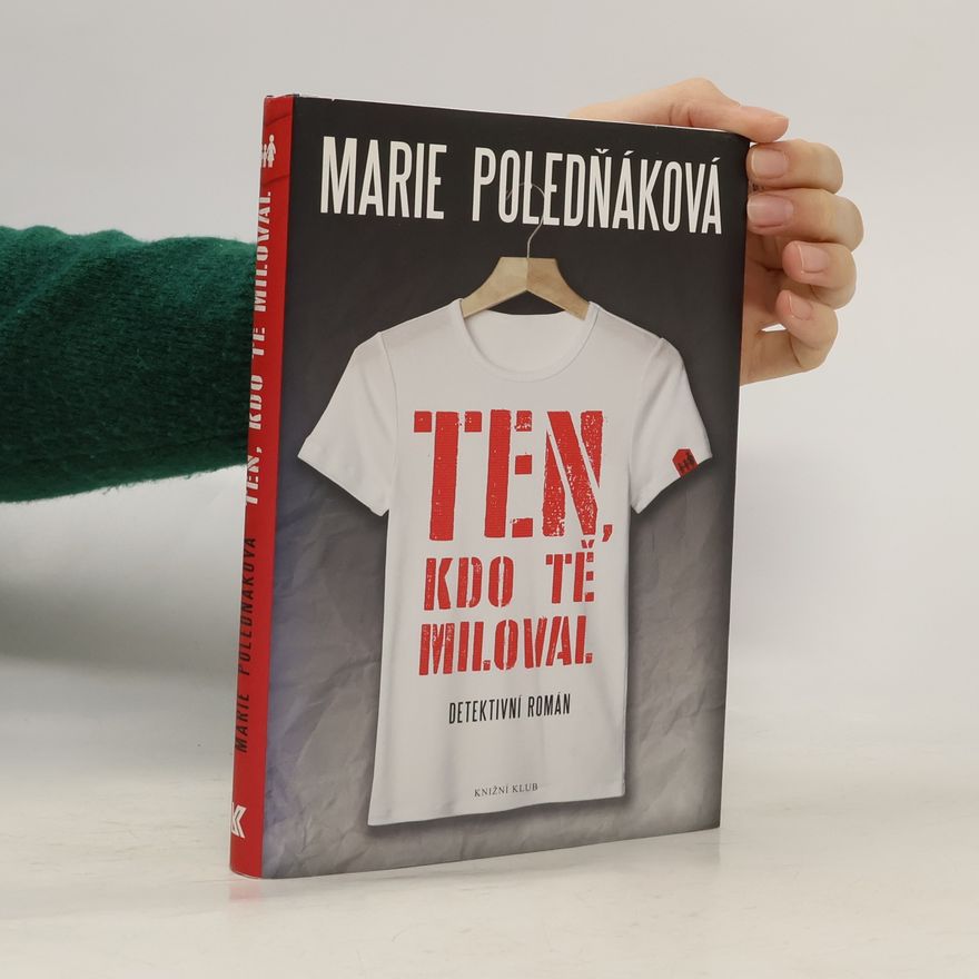 Marie Poledňáková Ten, kdo tě miloval