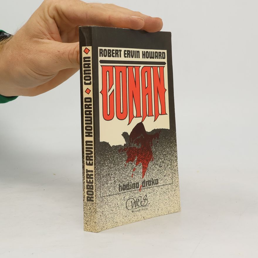 Robert E. Howard Conan. Hodina draka
