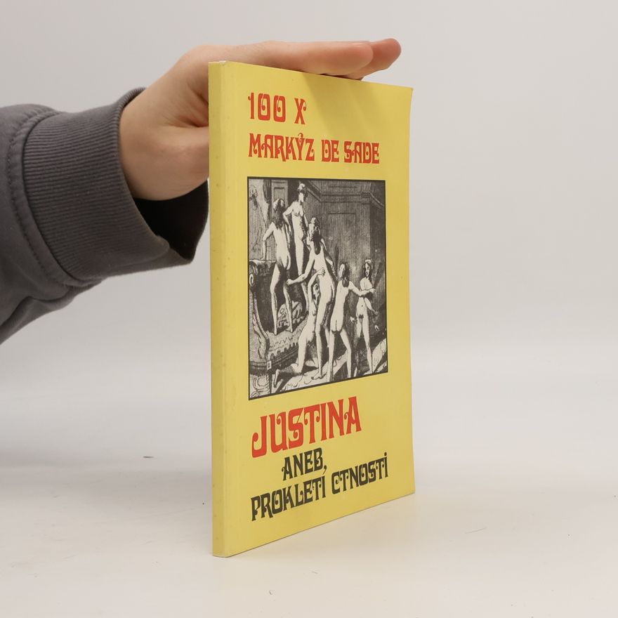 Donatien Alphonse François marquis de Sade Justina, aneb, Prokletí ctnosti