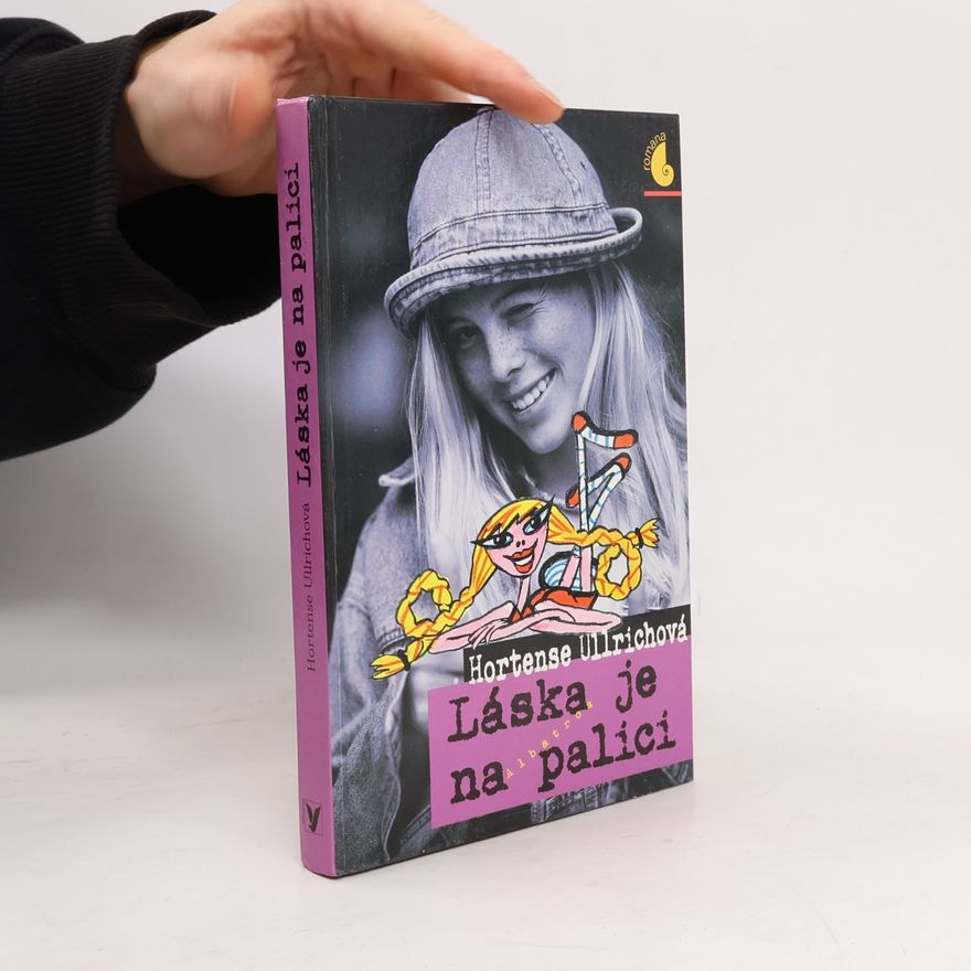 Hortense Ullrich Láska je na palici