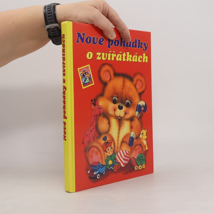 Various authors Nové pohádky o zvířátkách : pro malé čtenáře