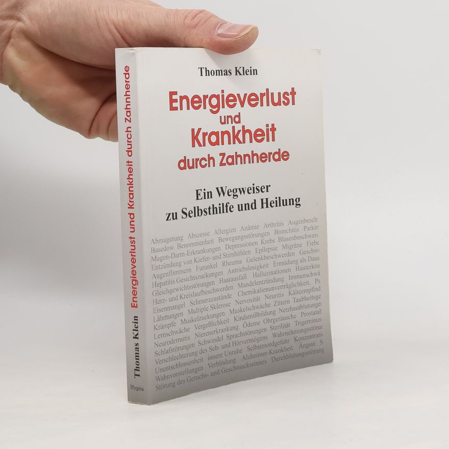 Thomas W. Klein Energieverlust und Krankheit durch Zahnherde