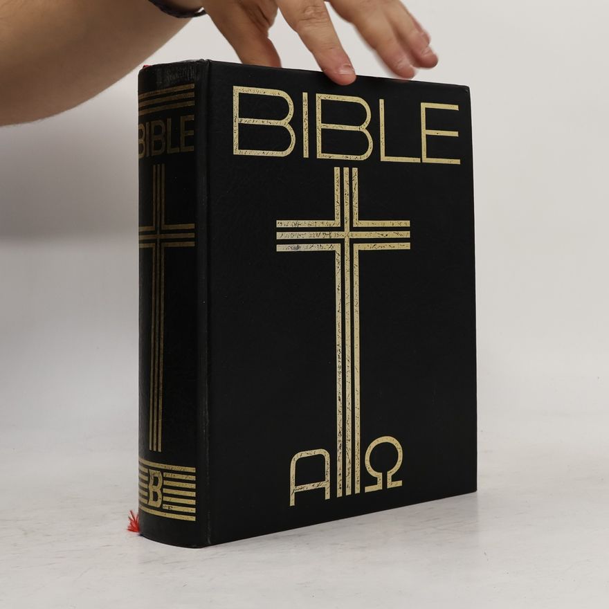 Miloš Bič Bible: Písmo svaté Starého a Nového zákona (včetně deuterokanonických knih) : český ekumenický překlad