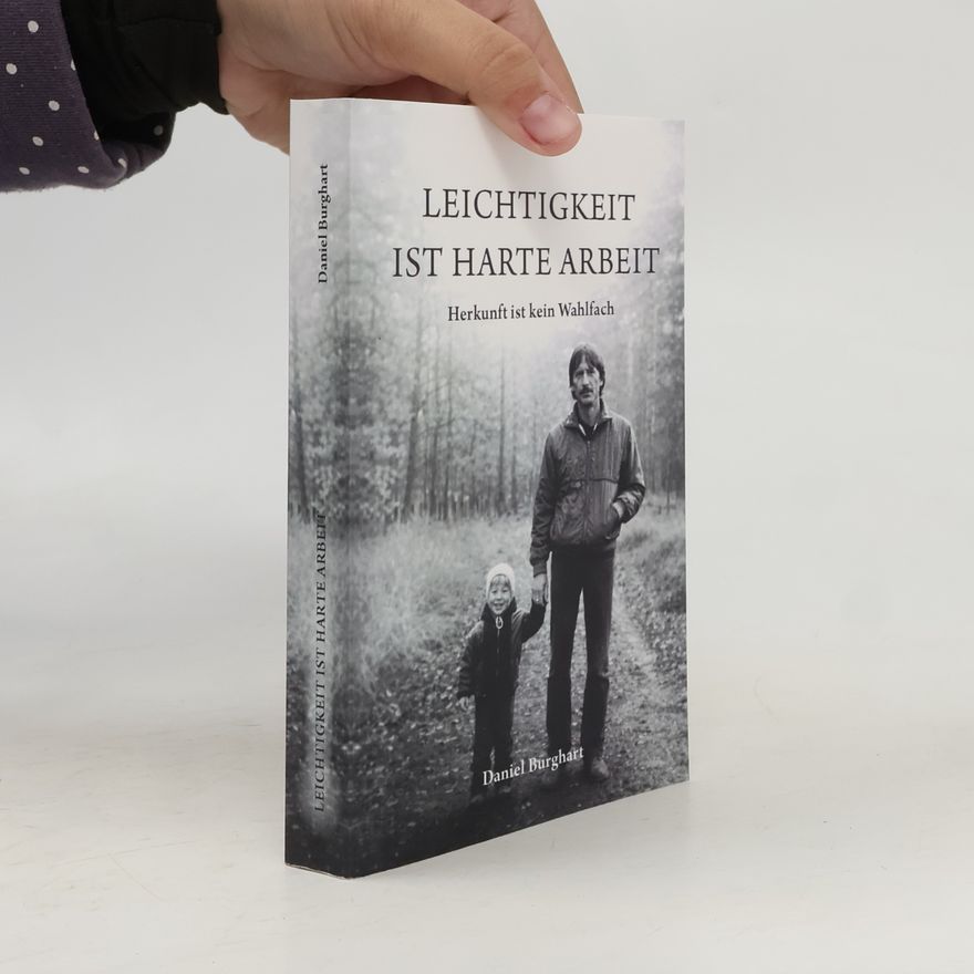 Daniel Burghart Leichtigkeit ist harte Arbeit