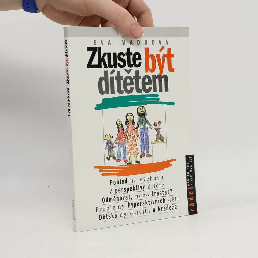 Eva Mádrová Zkuste být dítětem