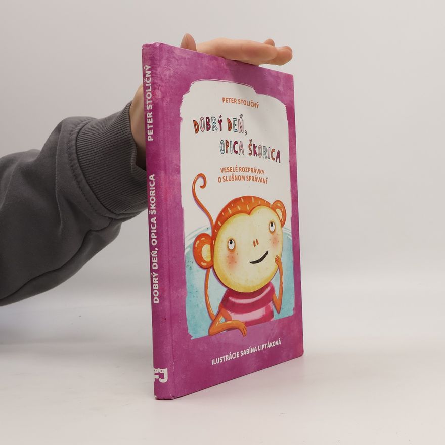 Peter Stoličný Dobrý deň, opica Škorica