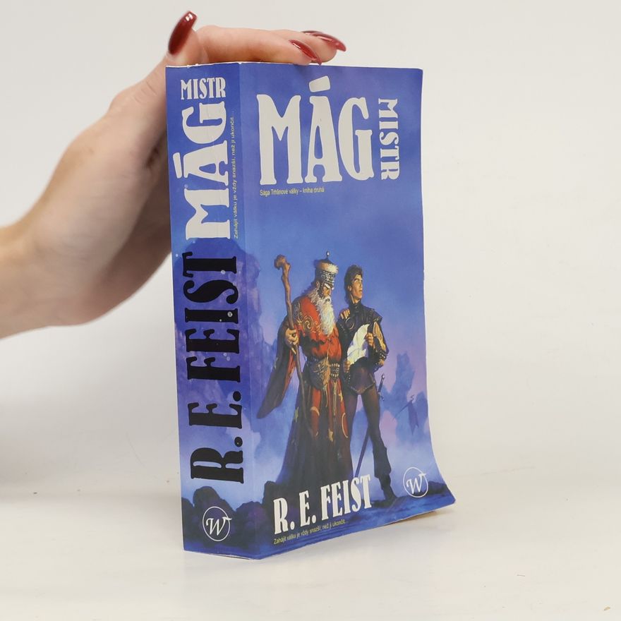 Raymond E. Feist Mág – Mistr