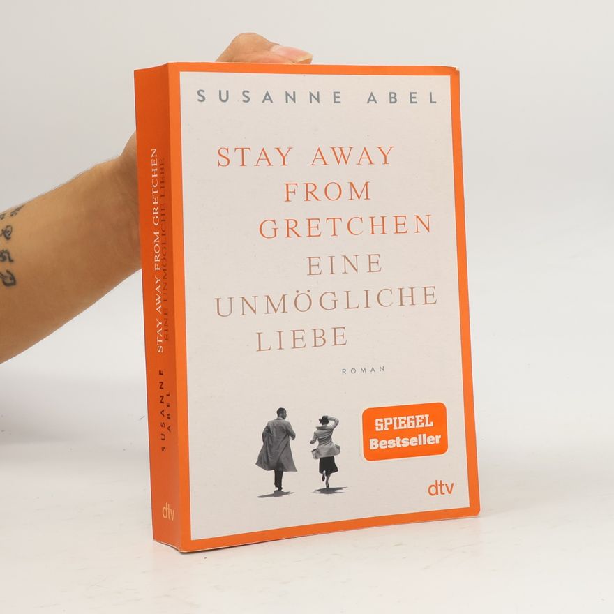 Susanne Abel Stay away from Gretchen