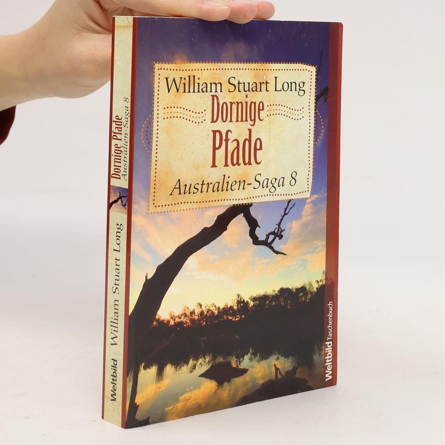 Vivian Stuart Australien-Saga 8. Dornige Pfade