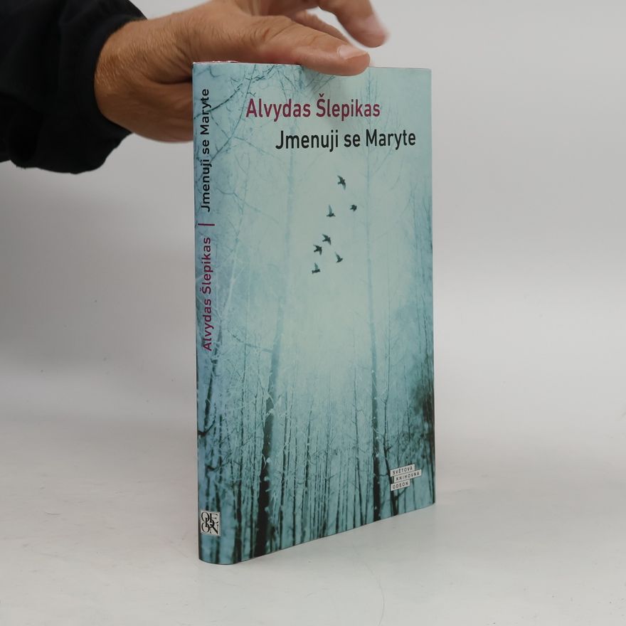 Alvydas Šlepikas Jmenuji se Maryte