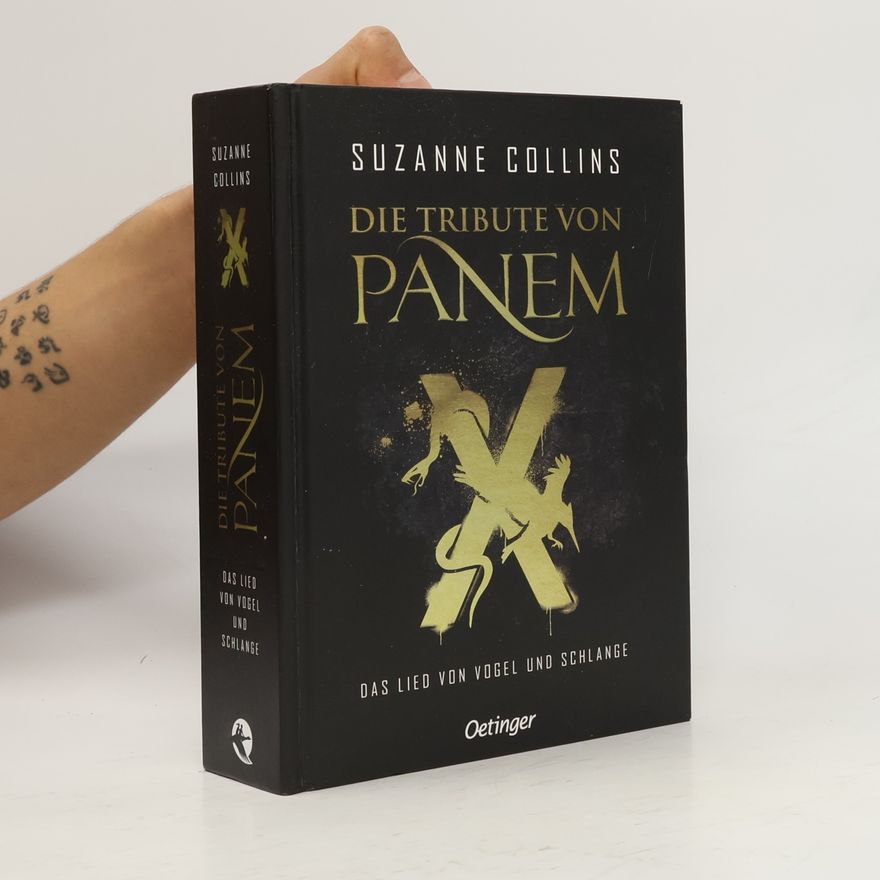 Suzanne Collins Die Tribute von Panem. Das Lied von Vogel und Schlange
