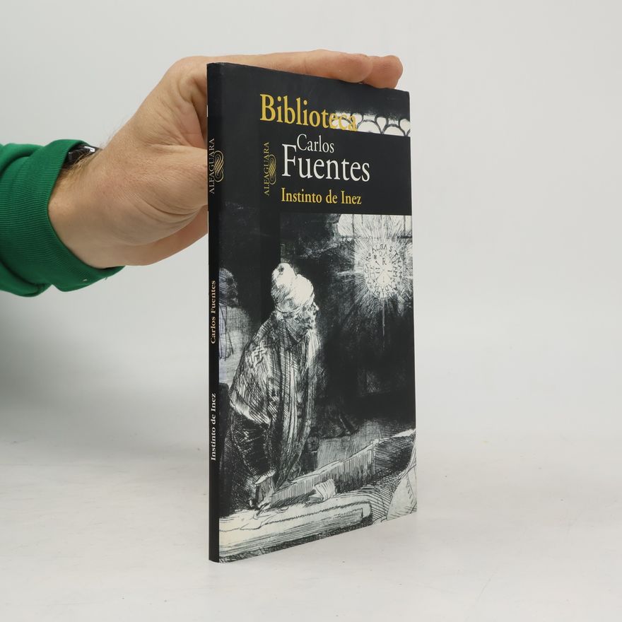 Carlos Fuentes Instinto de Inez