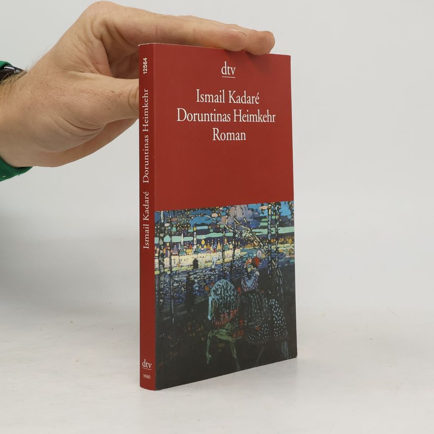 Ismail Kadare Doruntinas Heimkehr