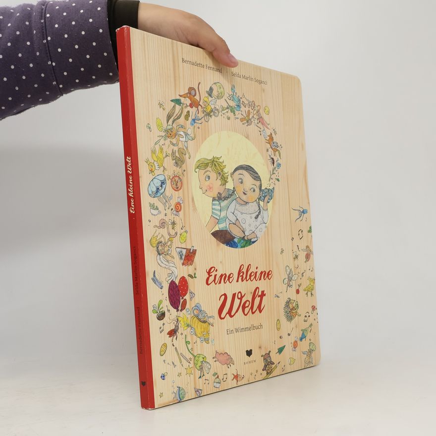 Bernadette Fennand Eine kleine Welt