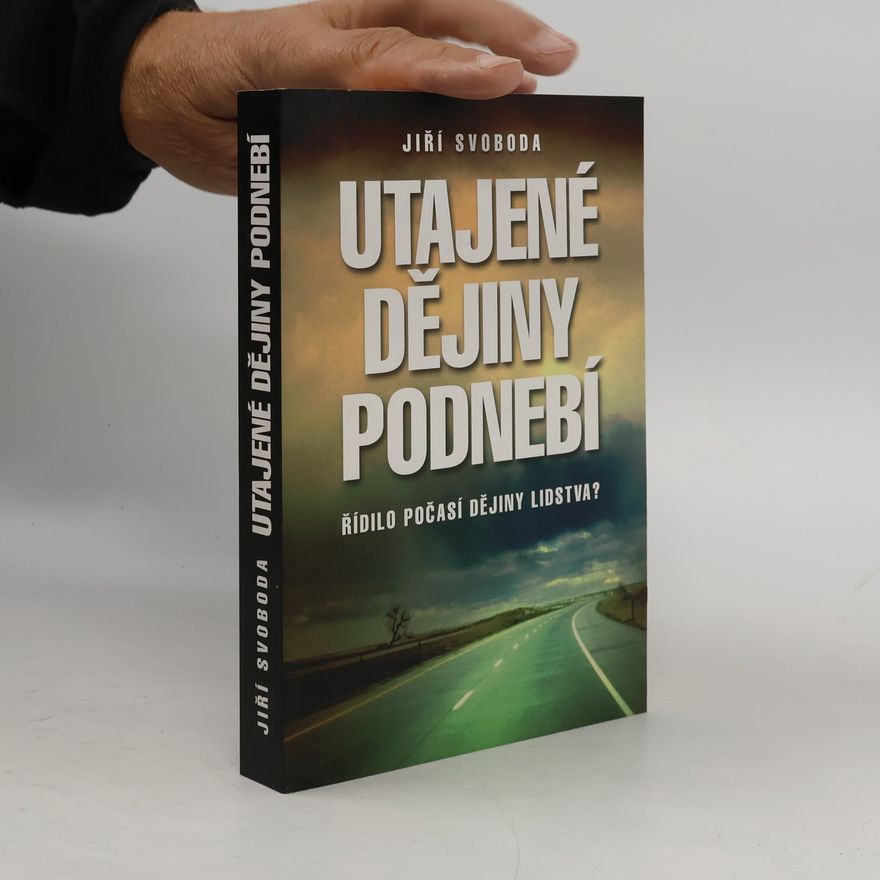 Jiří Svoboda Utajené dějiny podnebí