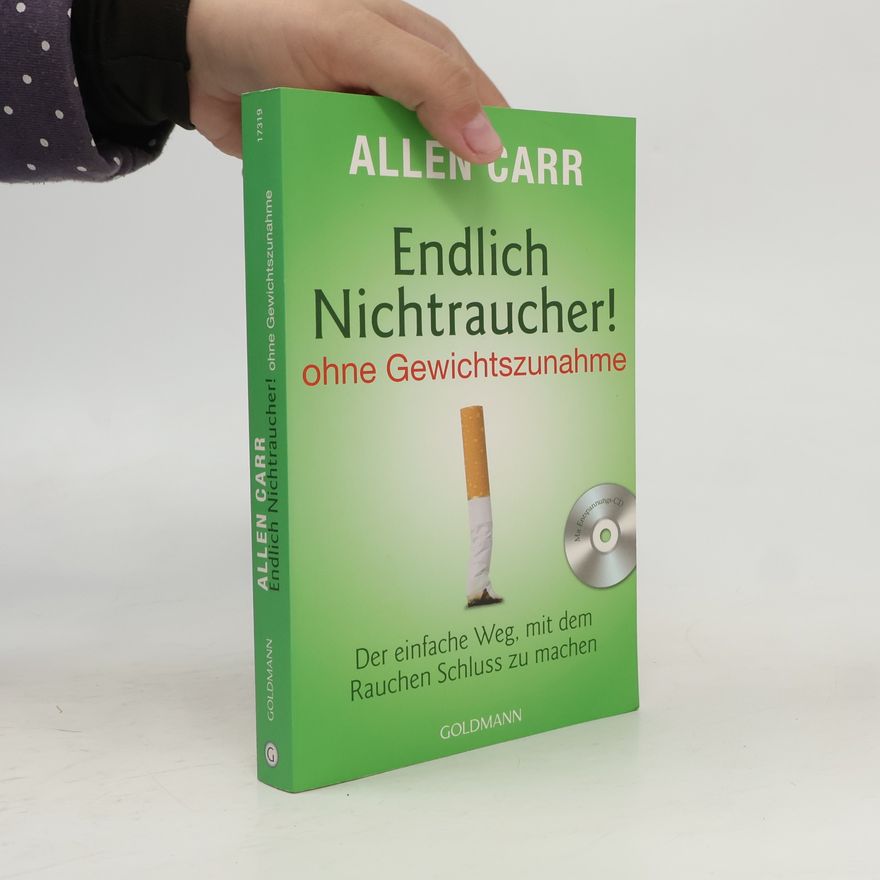 Autorenkollektiv Endlich Nichtraucher! Ohne Gewichtszunahme