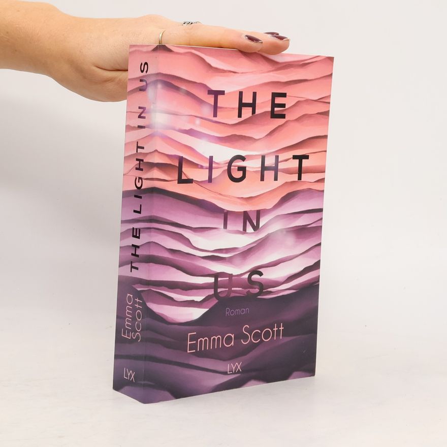 Emma Scott The light in us