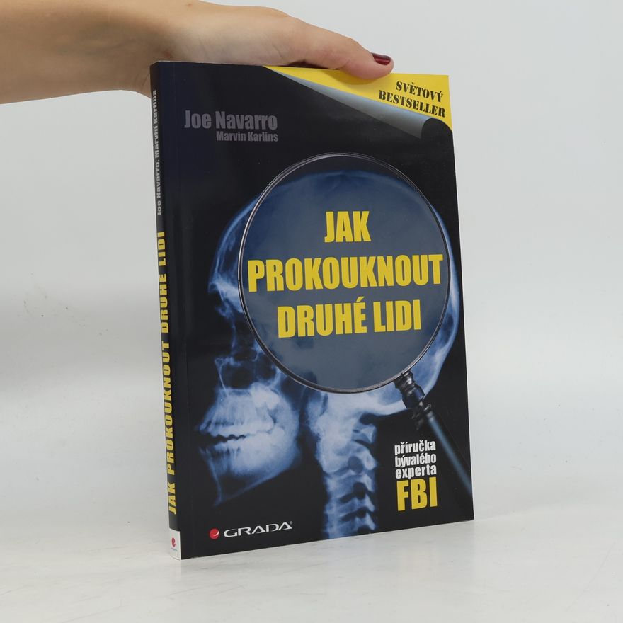 Joe Navarro Jak prokouknout druhé lidi